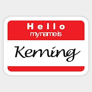 Hello my name is Keming Sticker